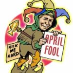 Colored drawing of man in jester outfit holding an April Fool sign with a Kick Me Hard side on his backside